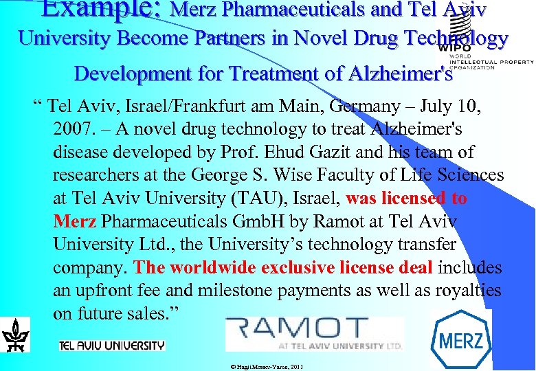 Example: Merz Pharmaceuticals and Tel Aviv University Become Partners in Novel Drug Technology Development