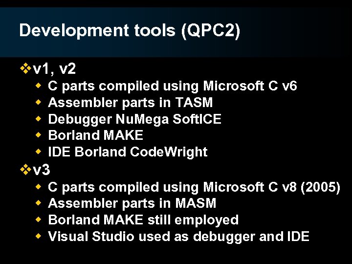 Development tools (QPC 2) vv 1, v 2 w w w C parts compiled