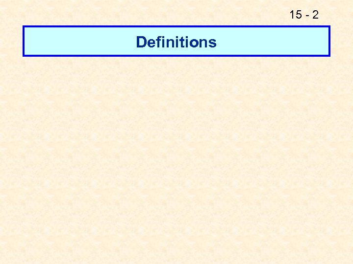 15 - 2 Definitions 