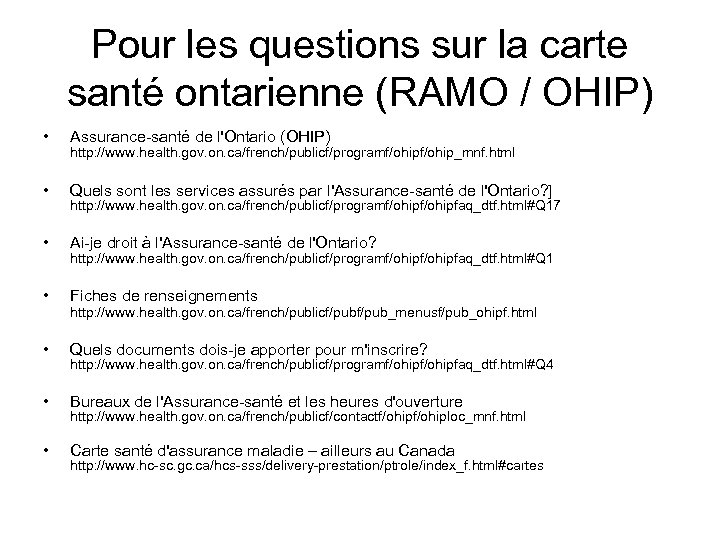 Pour les questions sur la carte santé ontarienne (RAMO / OHIP) • Assurance-santé de