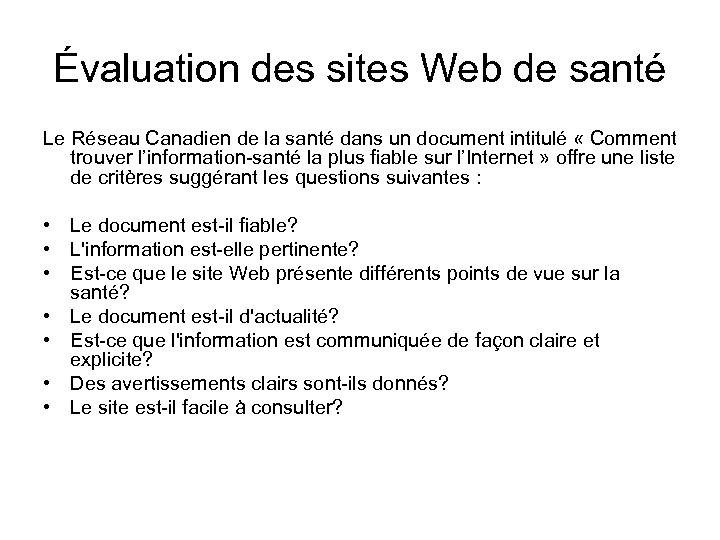 Évaluation des sites Web de santé Le Réseau Canadien de la santé dans un