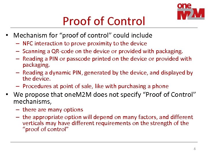Proof of Control • Mechanism for “proof of control” could include – NFC interaction