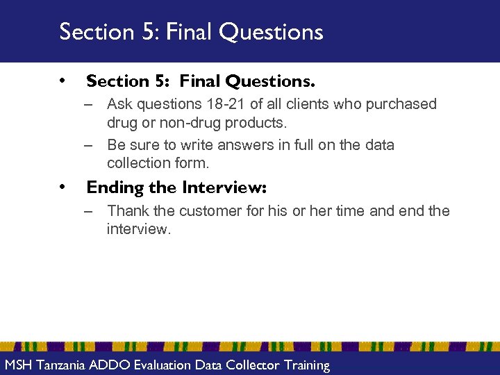Section 5: Final Questions • Section 5: Final Questions. – Ask questions 18 -21