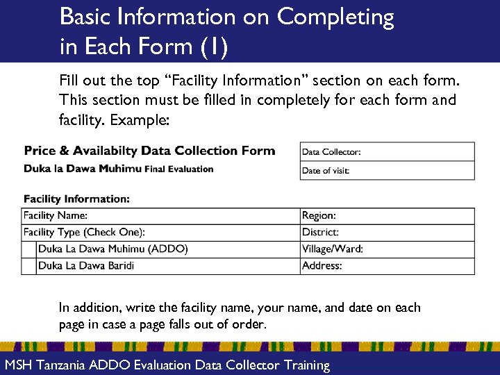 Basic Information on Completing in Each Form (1) Fill out the top “Facility Information”