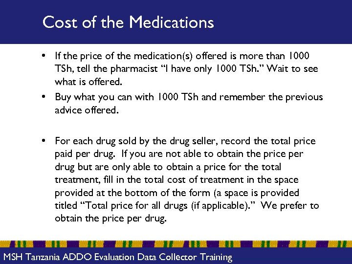 Cost of the Medications • If the price of the medication(s) offered is more