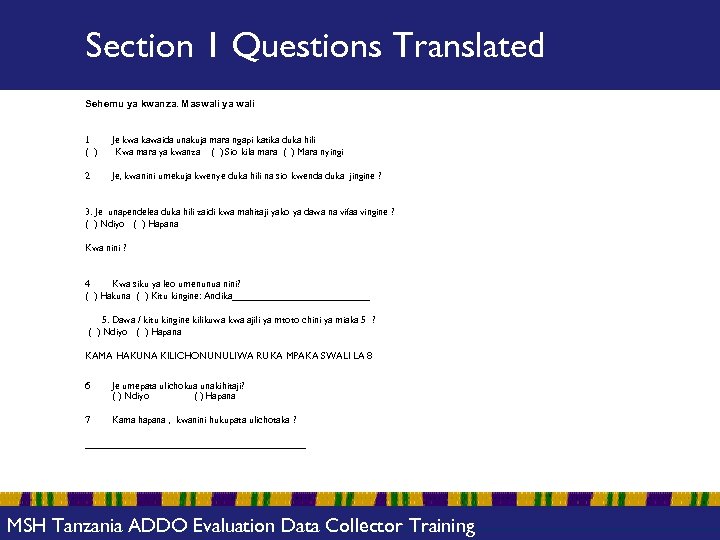 Section 1 Questions Translated Sehemu ya kwanza. Maswali ya wali 1 ( ) Je