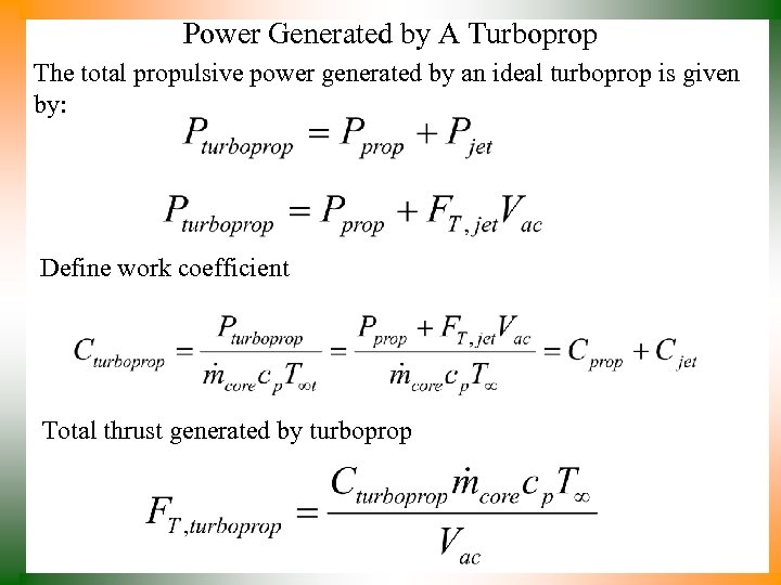 Power Generated by A Turboprop The total propulsive power generated by an ideal turboprop