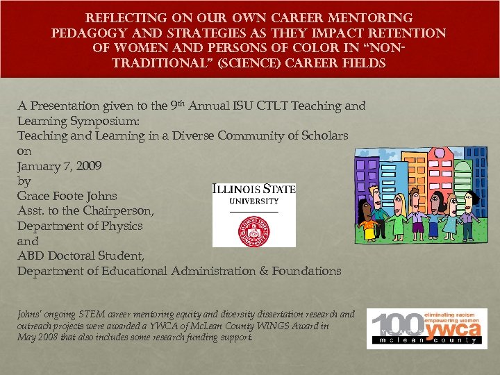 Reflecting on Our Own Career Mentoring Pedagogy and Strategies as they Impact Retention of