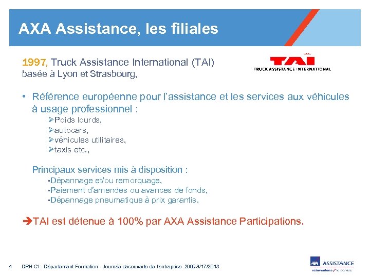  AXA Assistance, les filiales 1997, Truck Assistance International (TAI) basée à Lyon et