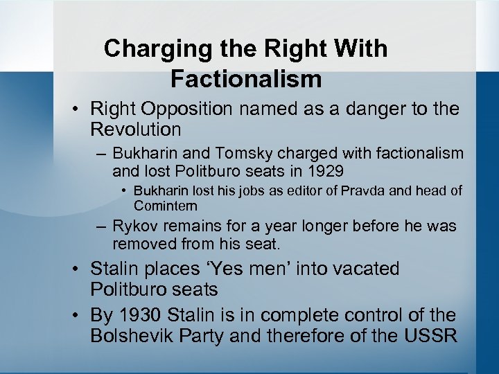 Charging the Right With Factionalism • Right Opposition named as a danger to the