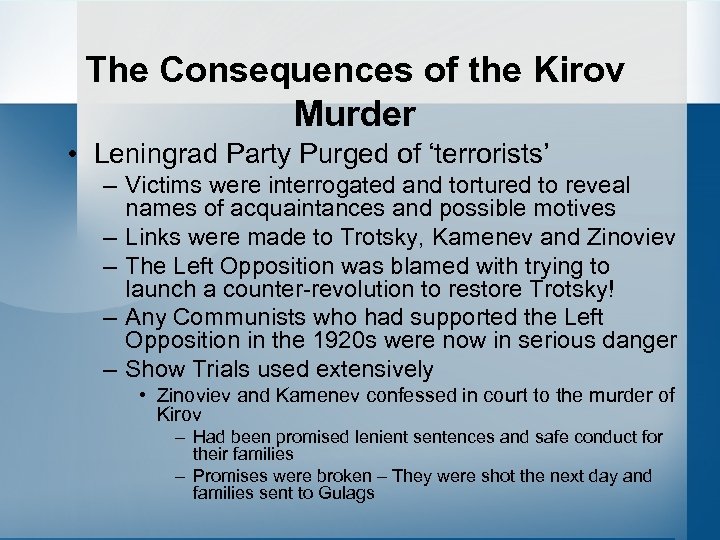 The Consequences of the Kirov Murder • Leningrad Party Purged of ‘terrorists’ – Victims