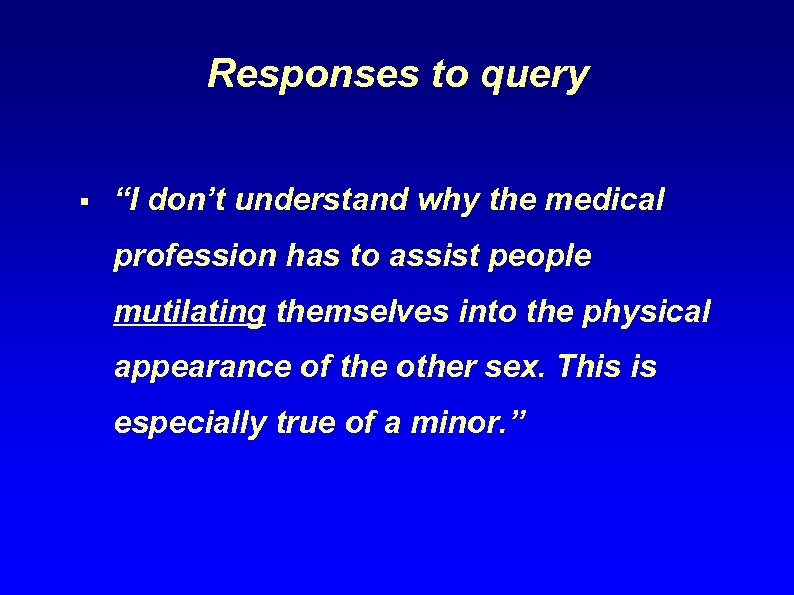 Responses to query § “I don’t understand why the medical profession has to assist