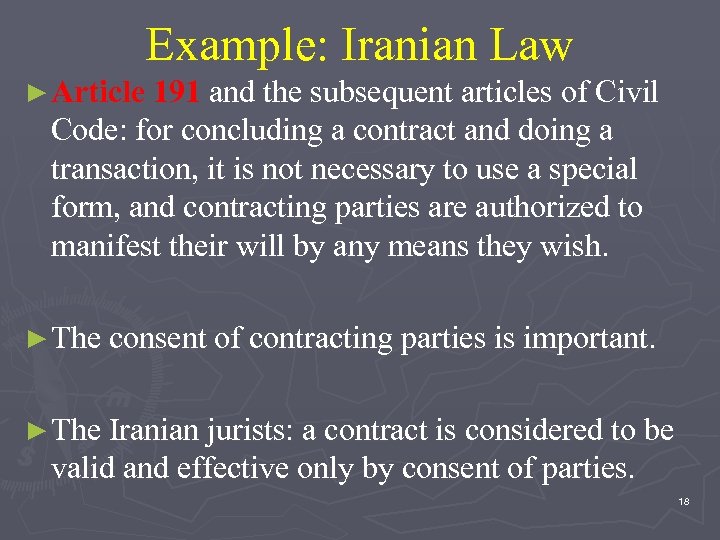 Example: Iranian Law ► Article 191 and the subsequent articles of Civil Code: for