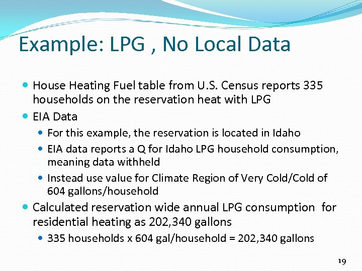 Example: LPG , No Local Data House Heating Fuel table from U. S. Census