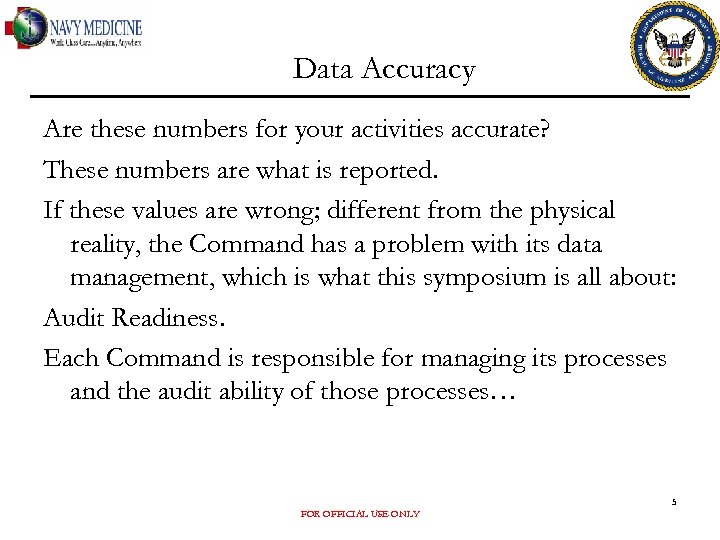Data Accuracy Are these numbers for your activities accurate? These numbers are what is