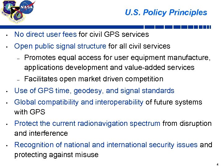 U. S. Policy Principles • No direct user fees for civil GPS services •