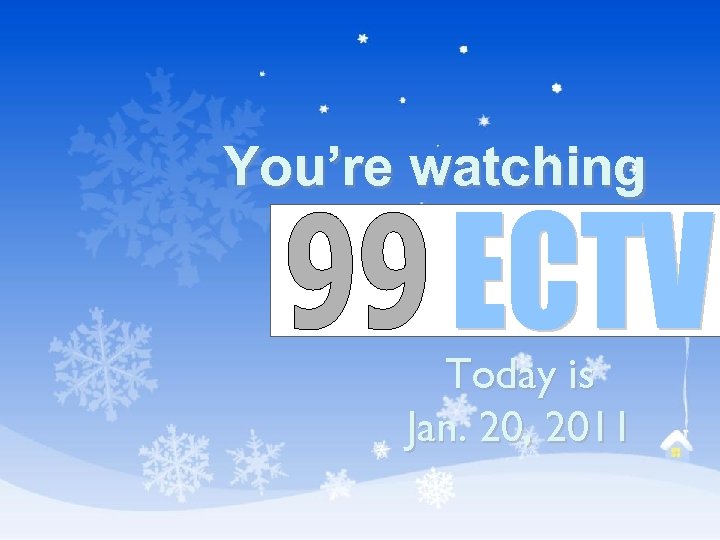 You’re watching Today is Jan. 20, 2011 