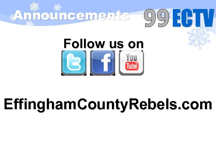 Announcements Follow us on Effingham. County. Rebels. com 