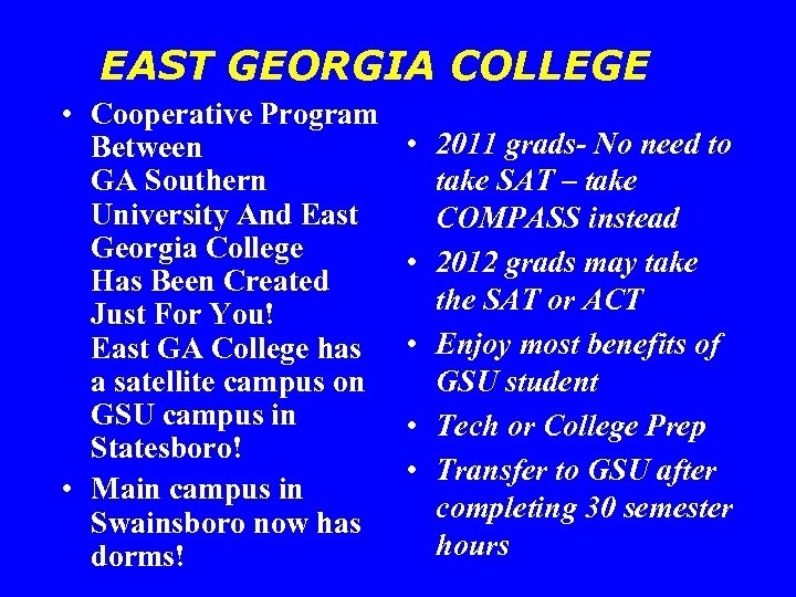 EAST GEORGIA COLLEGE • Cooperative Program Between GA Southern University And East Georgia College