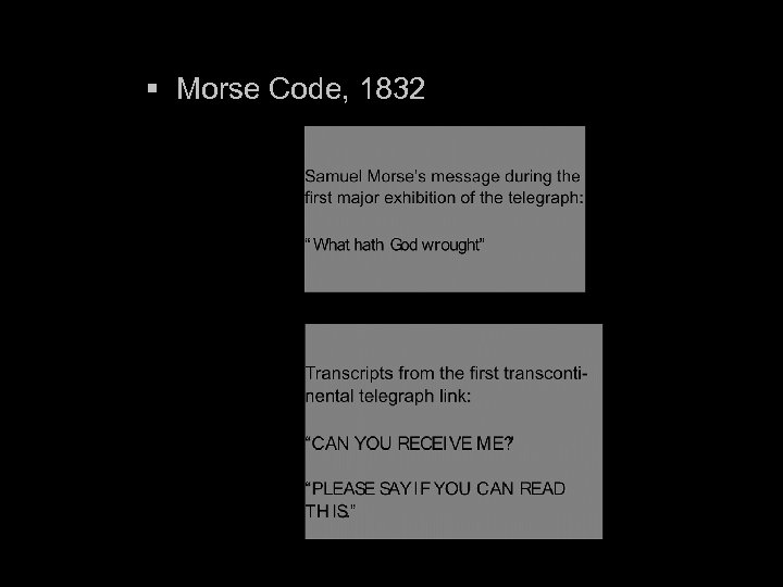 § Morse Code, 1832 