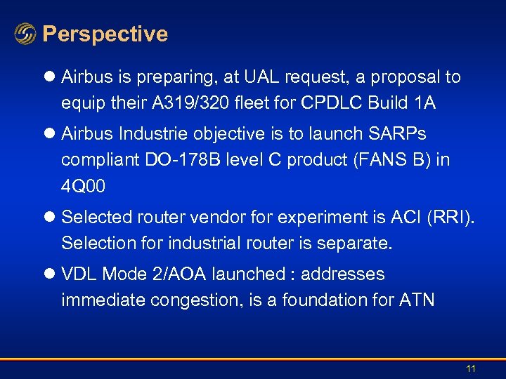 Perspective l Airbus is preparing, at UAL request, a proposal to equip their A