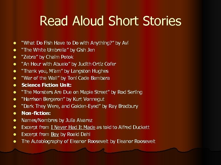 Read Aloud Short Stories l l l l “What Do Fish Have to Do