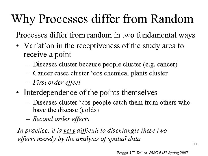 Why Processes differ from Random Processes differ from random in two fundamental ways •