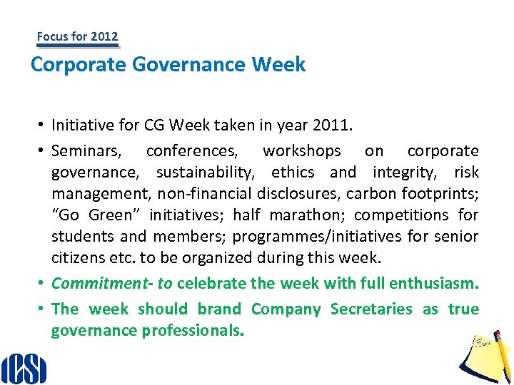 Focus for 2012 Corporate Governance Week • Initiative for CG Week taken in year