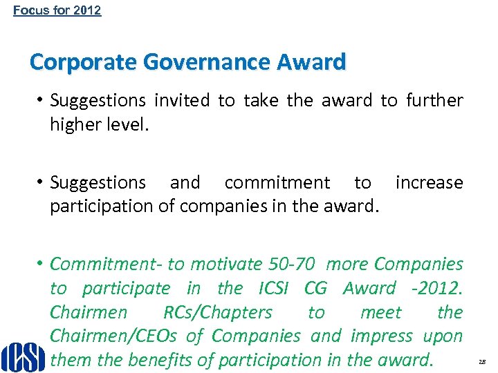 Focus for 2012 Corporate Governance Award • Suggestions invited to take the award to