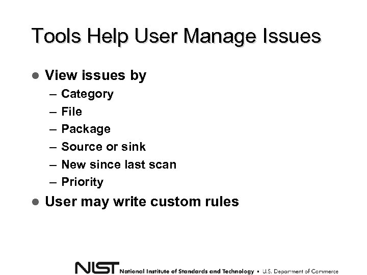 Tools Help User Manage Issues View issues by – – – Category File Package