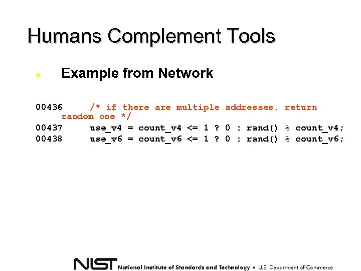 Humans Complement Tools Example from Network 00436 /* if there are multiple addresses, return