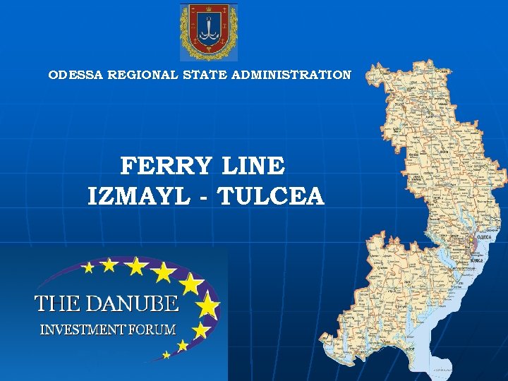ODESSA REGIONAL STATE ADMINISTRATION FERRY LINE IZMAYL - TULCEA 
