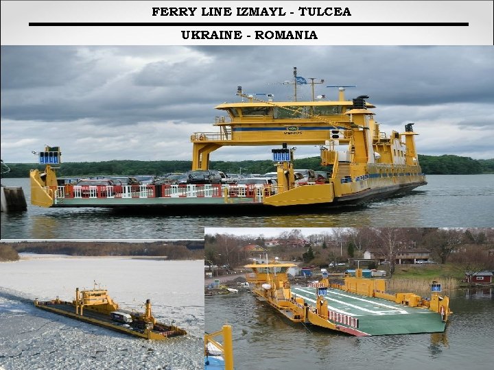 FERRY LINE IZMAYL - TULCEA UKRAINE - ROMANIA 