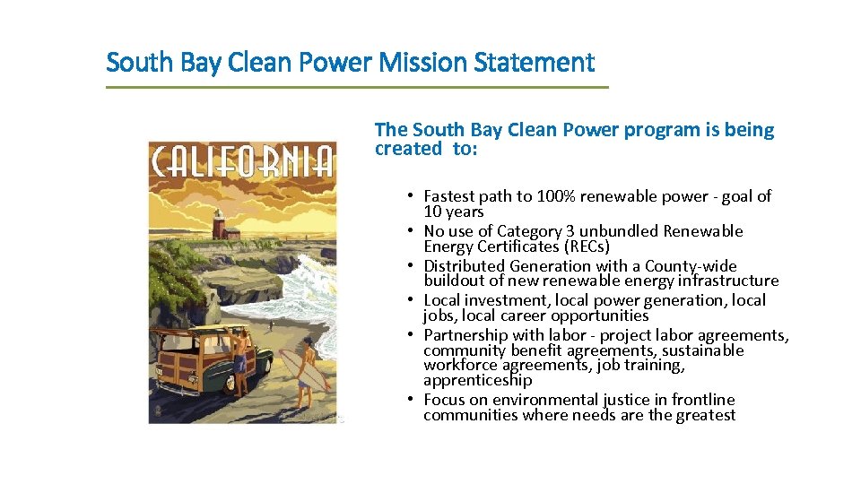 South Bay Clean Power Mission Statement The South Bay Clean Power program is being