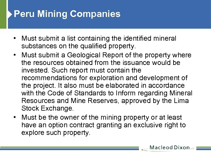 Peru Mining Companies • Must submit a list containing the identified mineral substances on