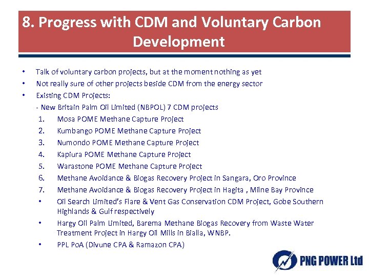8. Progress with CDM and Voluntary Carbon Development • • • Talk of voluntary
