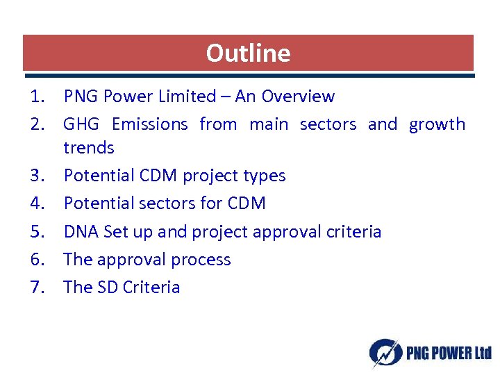 Outline 1. PNG Power Limited – An Overview 2. GHG Emissions from main sectors