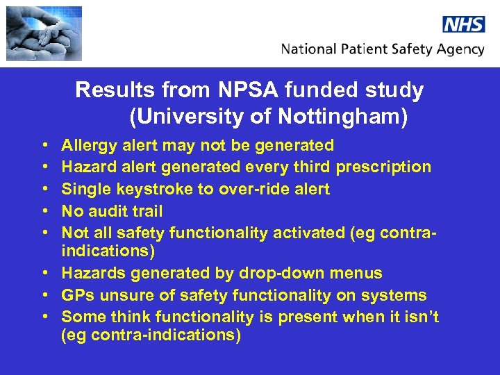 Results from NPSA funded study (University of Nottingham) • • • Allergy alert may