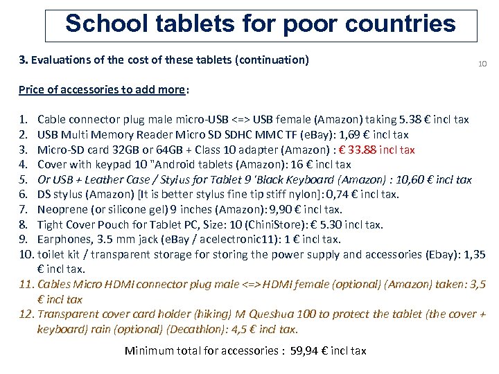 School tablets for poor countries 3. Evaluations of the cost of these tablets (continuation)