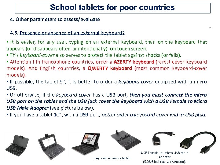 School tablets for poor countries 4. Other parameters to assess/evaluate 27 4. 5. Presence