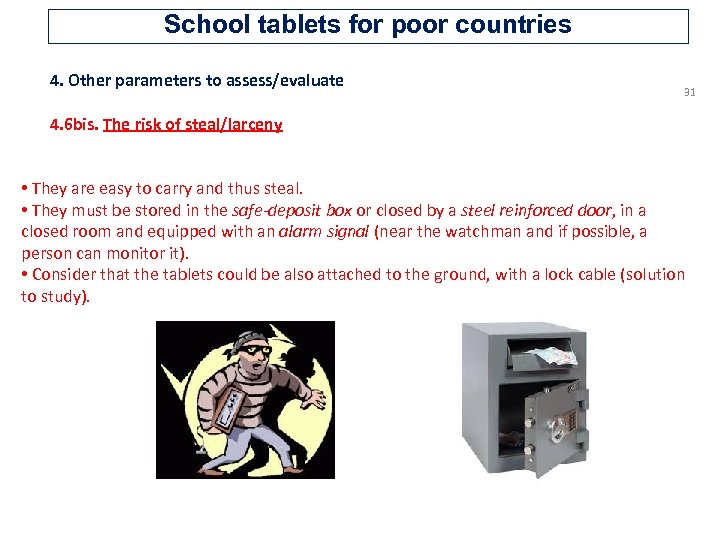 School tablets for poor countries 4. Other parameters to assess/evaluate 31 4. 6 bis.