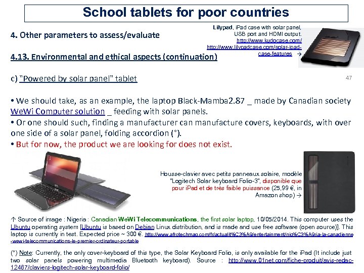 School tablets for poor countries 4. Other parameters to assess/evaluate Lilypad, i. Pad case