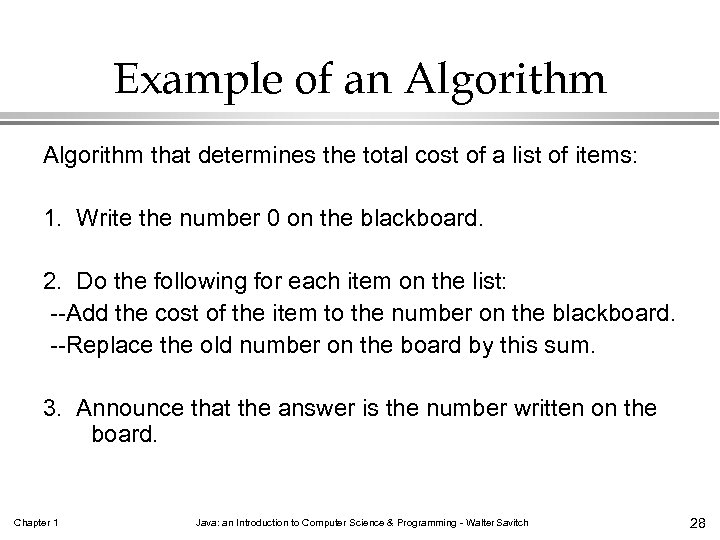 Example of an Algorithm that determines the total cost of a list of items:
