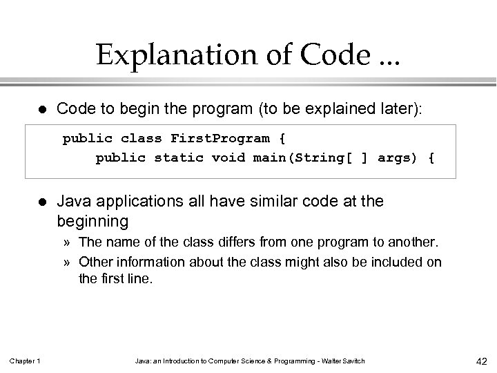 Explanation of Code. . . l Code to begin the program (to be explained