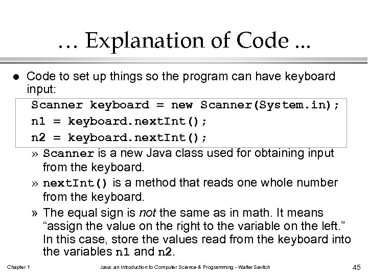 … Explanation of Code. . . l Code to set up things so the