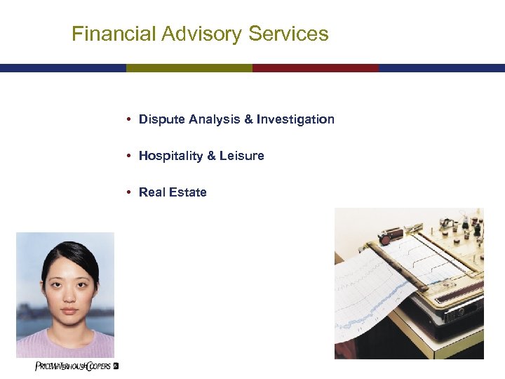 Financial Advisory Services • Dispute Analysis & Investigation • Hospitality & Leisure • Real