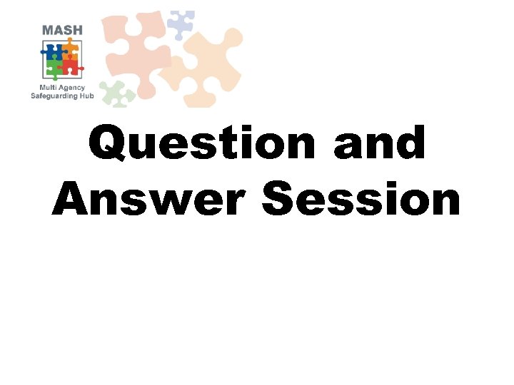 Question and Answer Session 