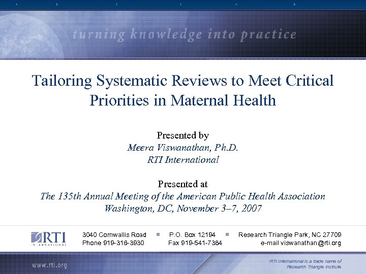 Tailoring Systematic Reviews to Meet Critical Priorities in Maternal Health Presented by Meera Viswanathan,