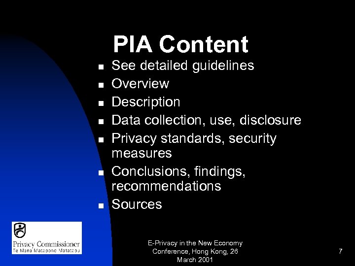 PIA Content n n n n See detailed guidelines Overview Description Data collection, use,