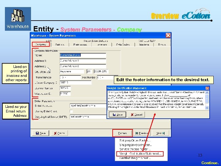 Overview Entity - System Parameters - Company Used on printing of invoices and other